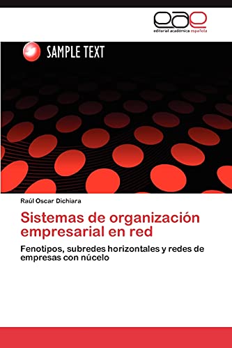 Sistemas de organización empresarial en red: Fenotipos, subredes horizontales y redes de empresas con núcelo