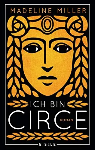 Ich bin Circe von Madeline Miller