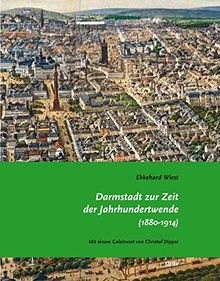 Darmstadt zur Zeit der Jahrhundertwende (1880-1914): Großformat