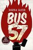 Bus 57: Eine wahre Geschichte