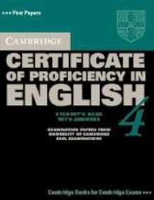 Cambridge Certificate of Proficiency in English 4 Student's Book with Answers: Examination Papers from University of Cambridge ESOL Examinations (Past Papers)