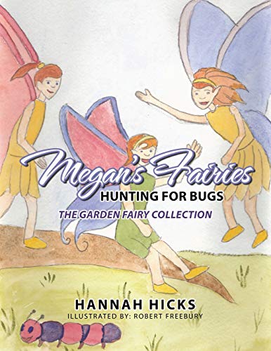 Megan's Fairies: Hunting for Bugs