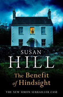 The Benefit of Hindsight: Simon Serrailler Book 10