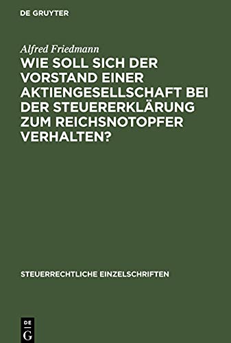 Wie soll sich der Vorstand einer Aktiengesellschaft bei der Steuererklärung zum Reichsnotopfer verhalten?
