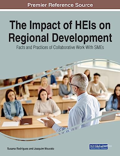 The Impact of HEIs on Regional Development: Facts and Practices of Collaborative Work With SMEs