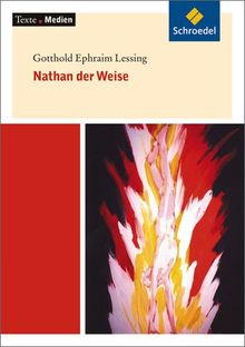 Texte.Medien: Gotthold Ephraim Lessing: Nathan der Weise: Textausgabe mit Materialien