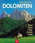 Dolomiten. Täler, Pässe, Wege, Hütten, Gipfel von Schnürer, Sepp | Buch | Zustand sehr gut