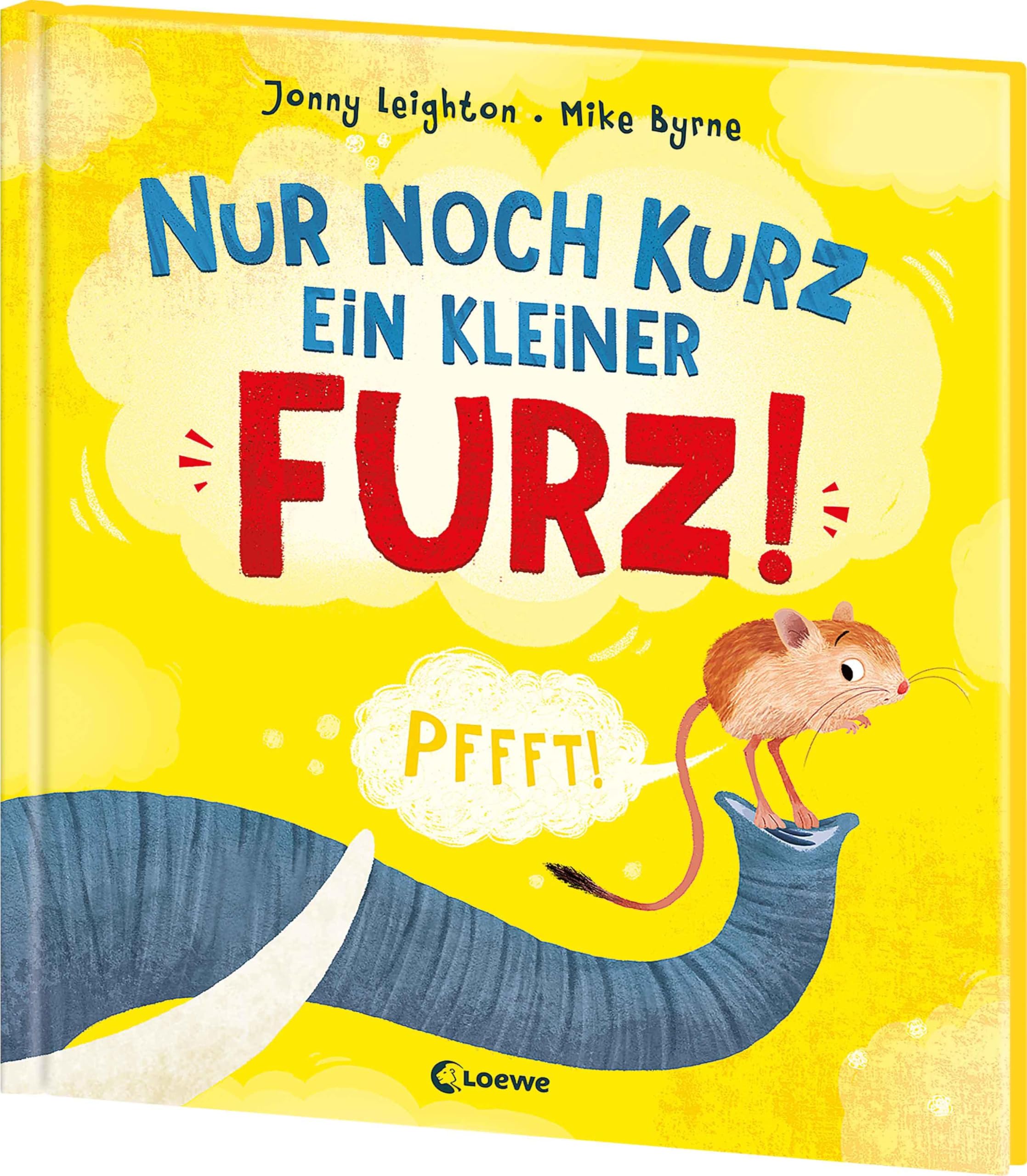 Nur noch kurz ein kleiner Furz!: Pups-genial gereimtes Bilderbuch ab 3 Jahren zum Lachen und Spaß haben - Vermittelt eine positive Einstellung zu natürlichen Körperfunktionen