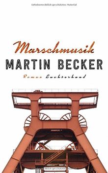 Marschmusik: Roman