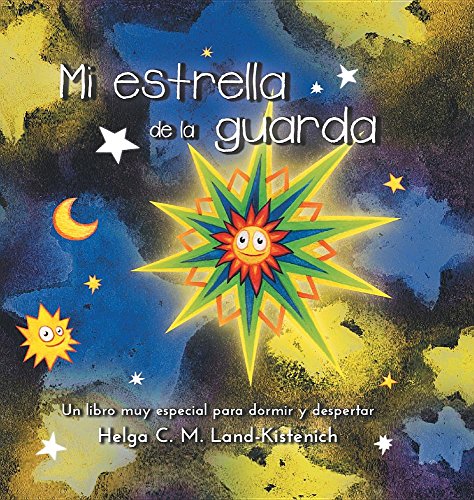 Mi estrella de la guarda: Un libro muy especial para dormir y despertar