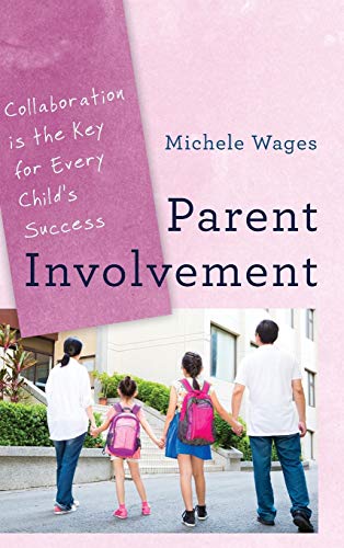 Parent Involvement: Collaboration Is the Key for Every Child's Success