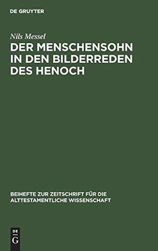 Der Menschensohn in den Bilderreden des Henoch (Beihefte zur Zeitschrift für die alttestamentliche Wissenschaft, 35, Band 35)