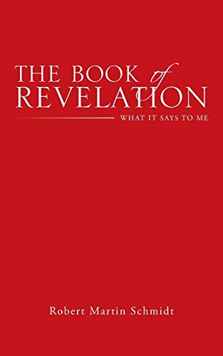 The Book of Revelation: What It Says to Me