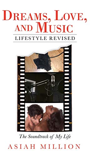 Dreams, Love, and Music Lifestyle Revised: The Soundtrack of My Life
