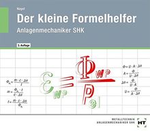 Der kleine Formelhelfer: Anlagenmechaniker SHK