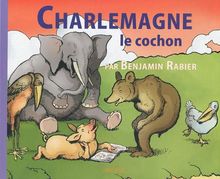 Charlemagne le cochon