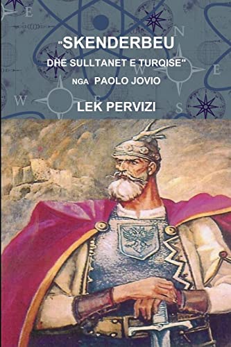 SKENDERBEU DHE SULLTANET E TURQISE NGA PAOLO JOVIO