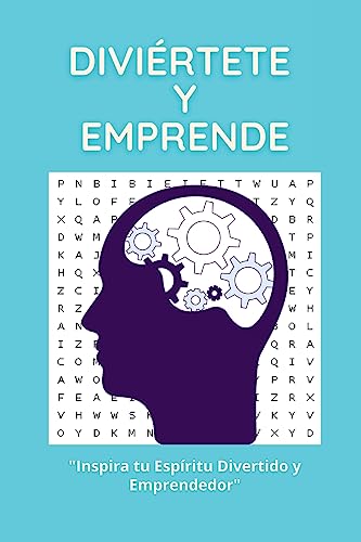 Diviértete y Emprende: Inspira tu Espíritu Divertido y Emprendedor