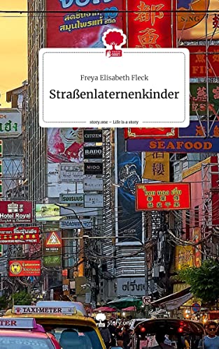 Straßenlaternenkinder. Life is a Story - story.one