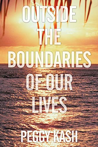 Outside the Boundaries of Our Lives