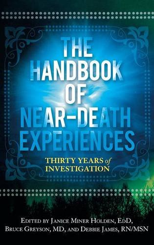 Bruce Greyson The Handbook Of Near-Death Experiences, Thirty Years Of Investigation