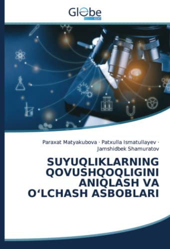 SUYUQLIKLARNING QOVUSHQOQLIGINI ANIQLASH VA O‘LCHASH ASBOBLARI: DE