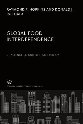 Global Food Interdependence. Challenge to United States Policy