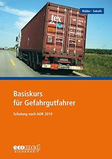 Basiskurs für Gefahrgutfahrer: Schulung nach ADR 2019 - Teilnehmerunterlagen (Broschüre)