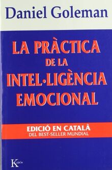 La pràctica de la intel·ligència emocional (Assaig)