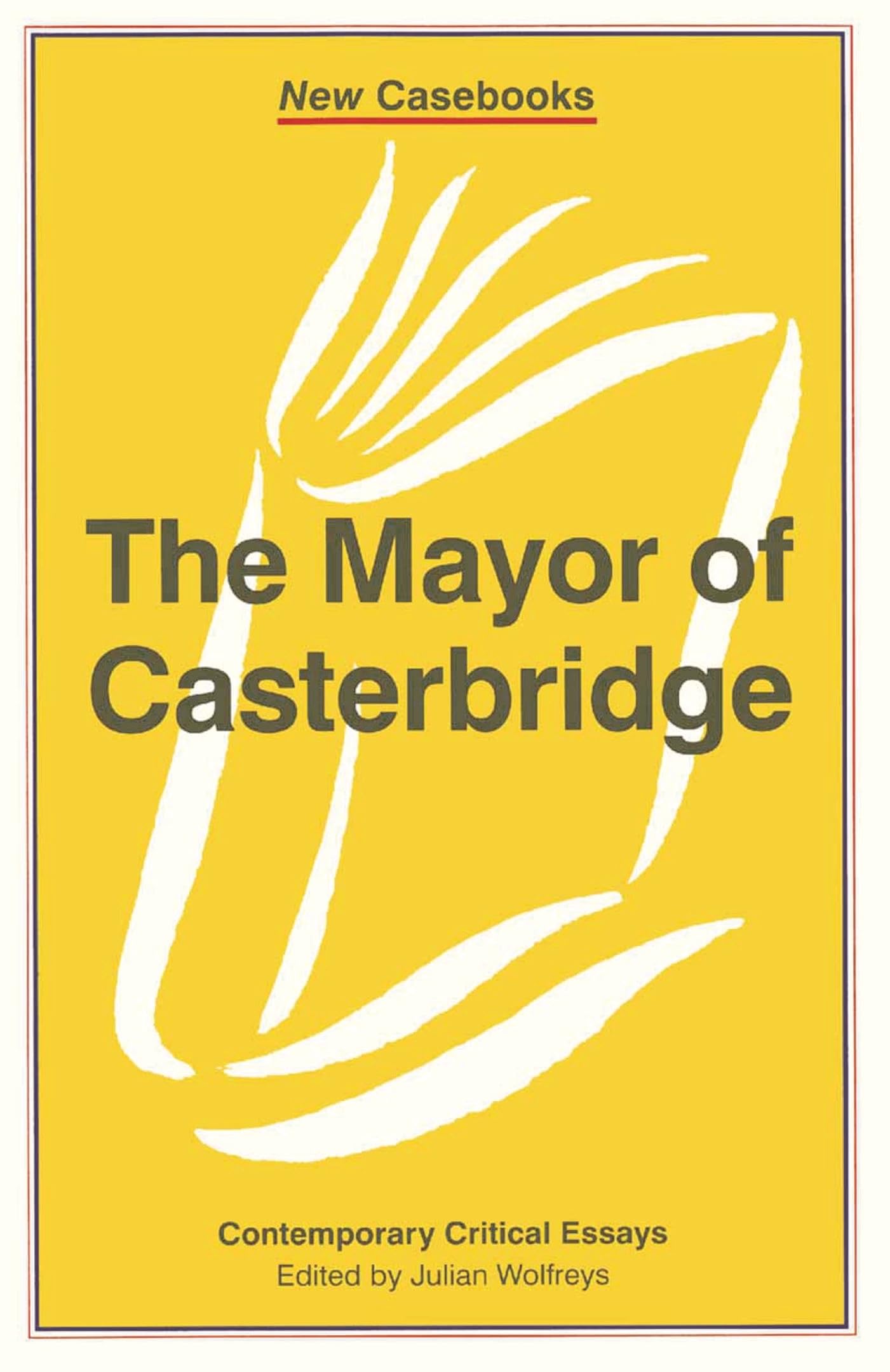 The Mayor of Casterbridge (New Casebooks)