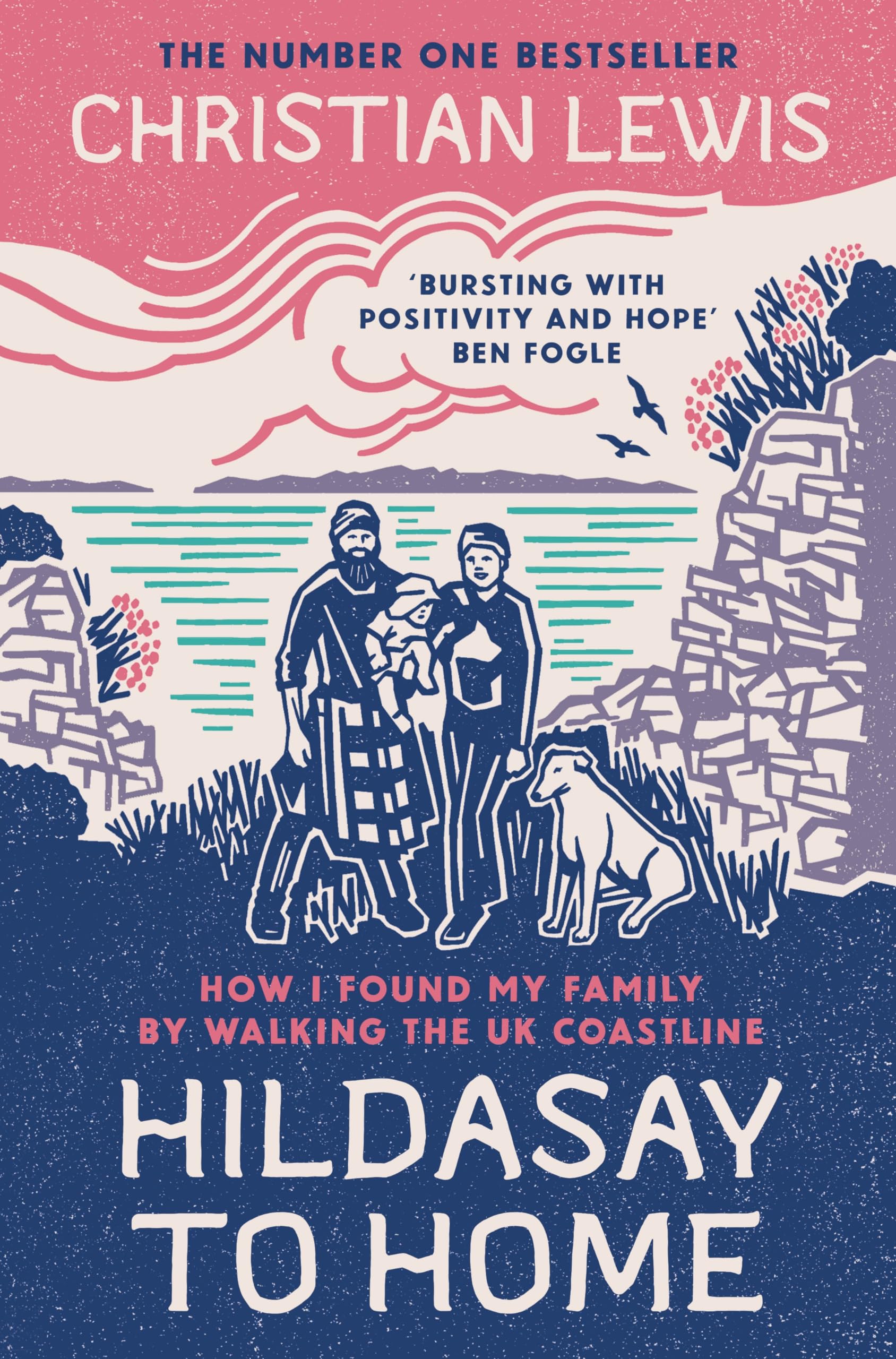 Christian Lewis Hildasay To Home, How I Found My Family By Walking The Uk Coastline
