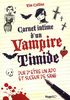 Carnet intime d'un vampire timide : dur d'être un ado et suceur de sang