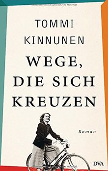 Wege, die sich kreuzen: Roman