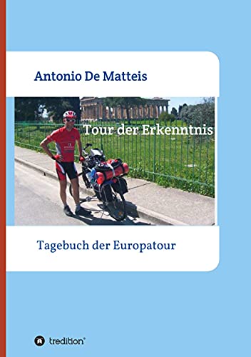 Tour der Erkenntnis: Das Tagebuch der Europareise