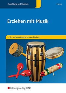 Erziehen mit Musik in der sozialpädagogischen Erstausbildung: Erziehen mit Musik: in der sozialpädagogischen Ausbildung: Schülerband