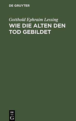 Wie die Alten den Tod gebildet: Eine Untersuchung