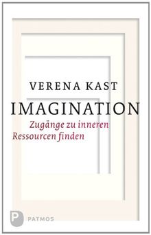 Imagination - Zugänge zu inneren Ressourcen finden
