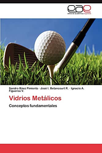 Vidrios Metálicos: Conceptos fundamentales