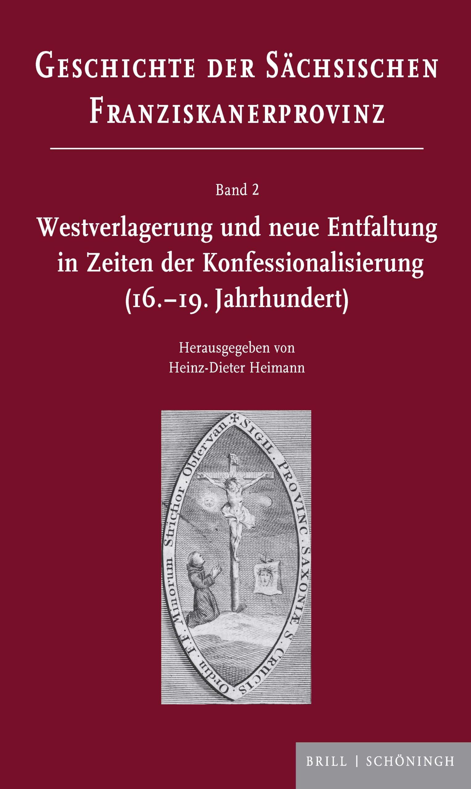 Westverlagerung und neue Entfaltung in Zeiten der Konfessionalisierung (16.-19. Jahrhundert)