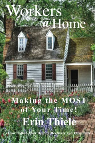 workers@home: Making the Most of Your Time