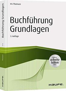 Buchführung Grundlagen - inkl. Arbeitshilfen online (Haufe Fachbuch)