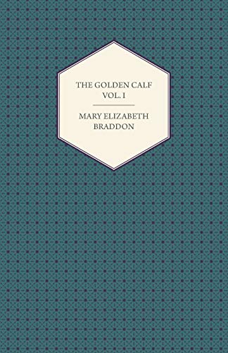 The Golden Calf Vol. I