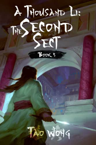 A Thousand Li: The Second Sect: Book 5 Of A Xianxia Cultivation Epic: The Second Sect: Book 5 of A Thousand Li