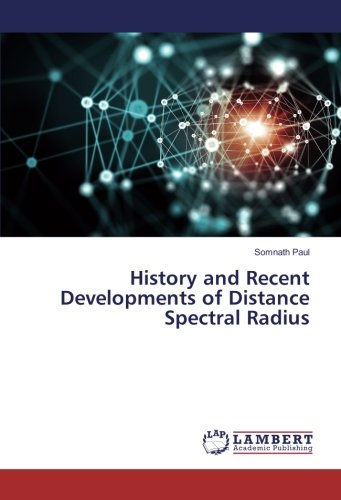 History and Recent Developments of Distance Spectral Radius