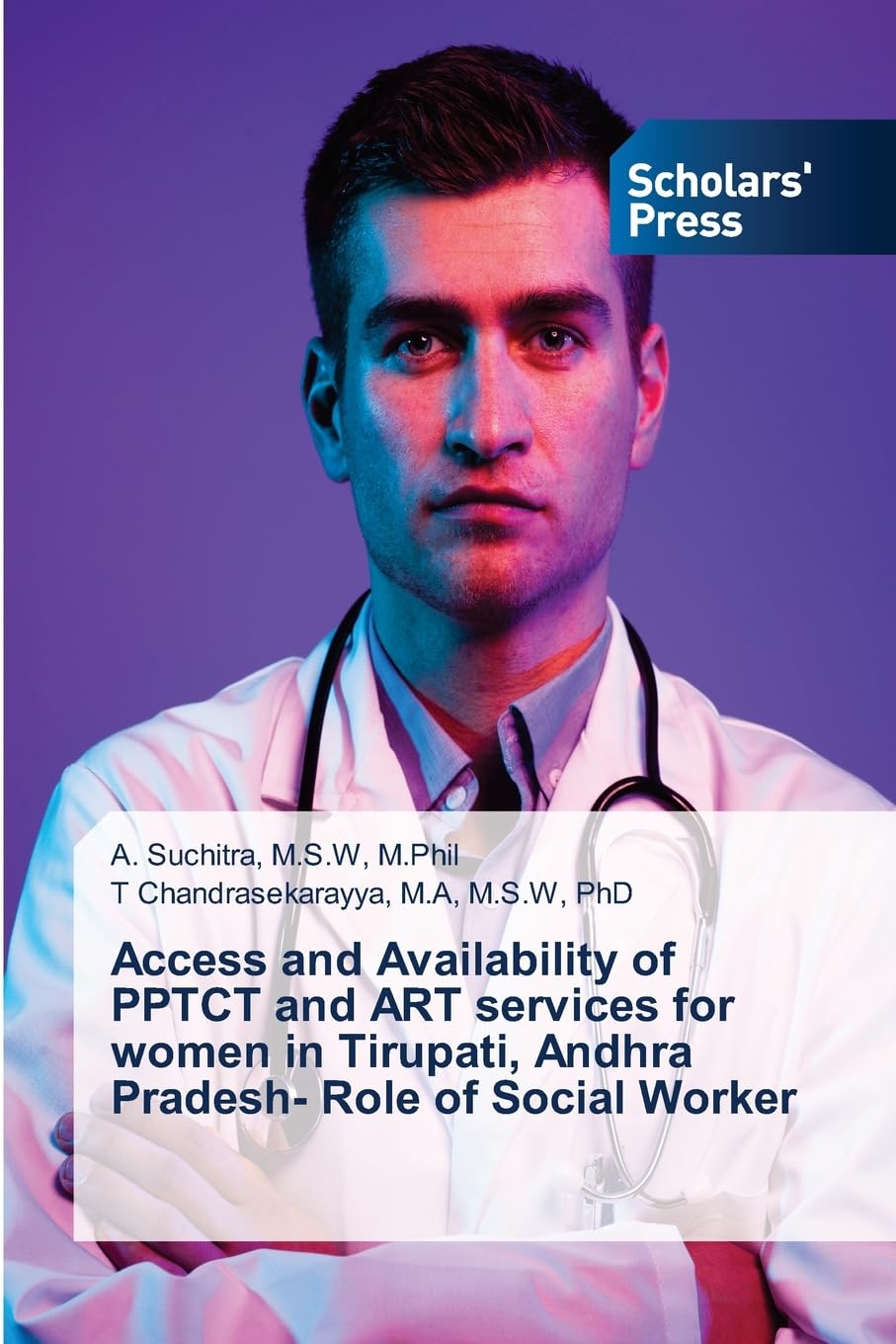 Access and Availability of PPTCT and ART services for women in Tirupati, Andhra Pradesh- Role of Social Worker