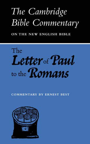 Cambridge Bible Commentaries: New Testament 17 Volume Paperback Set: CBC: Letter of Paul to the Romans (Cambridge Bible Commentaries on the New Testament)