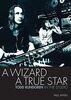 A Wizard , a True Star: Todd Rundgren in the Studio