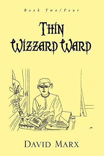 Thin Wizzard Ward: Book Two/Four