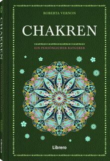 Chakras: Ein persönlicher Ratengeber
