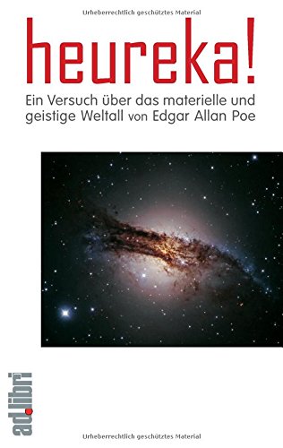 Heureka! Ein Versuch über das materielle und geistige Weltall. Ein Essay: Mit einer Einführung von Walter Tydecks (Erkennen und Benennen)